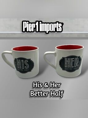 Pier 1 Imports His and Her Better Half 12 Oz Tea / Coffee Mug Set of 2
